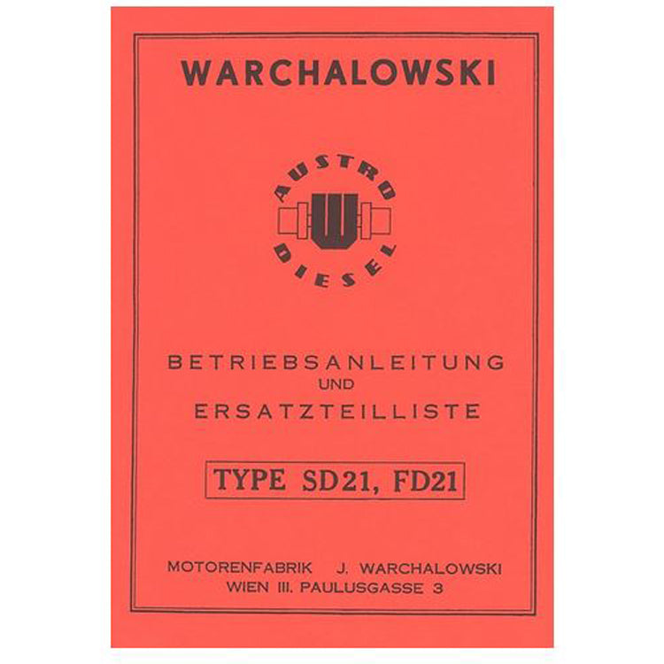 Warchalowski SD 21, FD 21 Betriebsanleitung und Ersatzteilkatalog