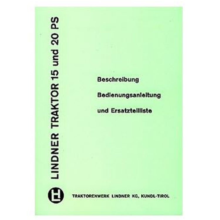 Lindner L-15 PS/L 20 PS, Standardtraktor, Allradtraktor, Betriebsanleitung und Ersatzteilkatalog