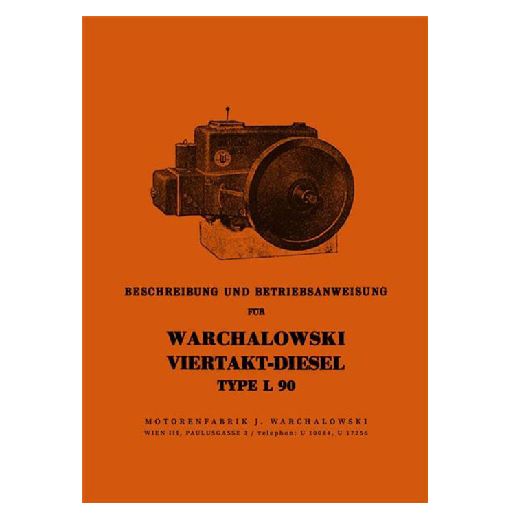 Warchalowski quattro tempi diesel, tipo L 90, descrizione e istruzioni per l'uso