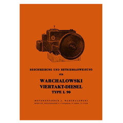 Warchalowski quattro tempi diesel, tipo L 90, descrizione e istruzioni per l'uso