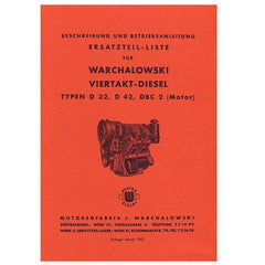 Warchalowski D 32, D 42, DBC 2, istruzioni per l'uso e catalogo ricambi