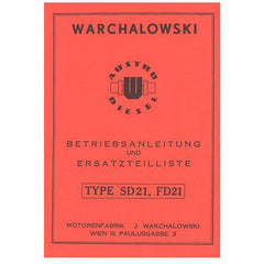Warchalowski SD 21, FD 21 Betriebsanleitung und Ersatzteilkatalog